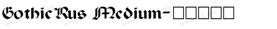 GothicRus Medium字体转换